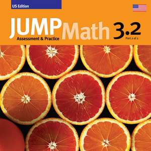 Jump Math AP Book 3.2: Us Common Core Edition de John Mighton