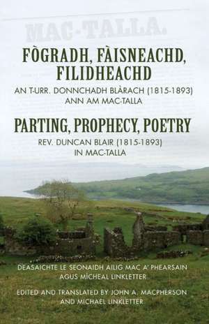 Fogradh, Faisneachd, Filidheachd / Parting, Prophecy, Poetry de Duncan B. Blair