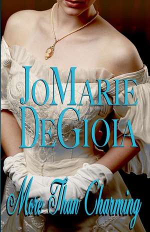 More than Charming de Jomarie Degioia