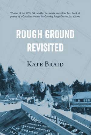 Rough Ground Revisited de Kate Braid