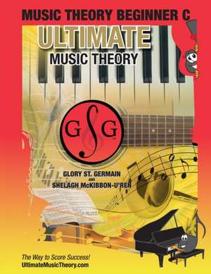 Music Theory Beginner C Ultimate Music Theory de Glory St. Germain