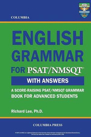 Columbia English Grammar for PSAT/NMSQT: An Epic Fantasy Novella de Richard Lee Ph. D.