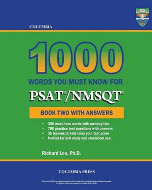 Columbia 1000 Words You Must Know for PSAT/NMSQT: Book Two with Answers