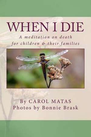 When I Die de Carol Matas