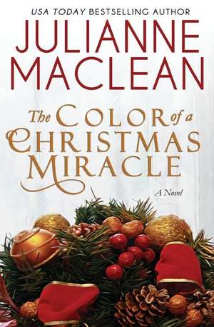 The Color of a Christmas Miracle: A Holiday Novella de Julianne Maclean