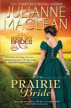 Prairie Bride: (A Western Historical Romance) de Julianne Maclean