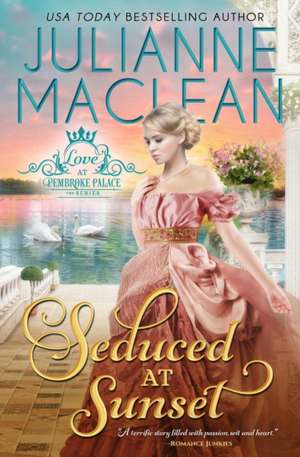 Seduced at Sunset de Julianne Maclean