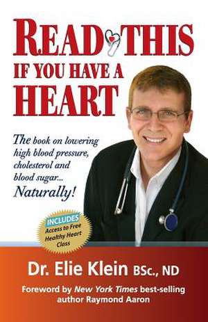 Read This If You Have a Heart de Klein, Dr Elie