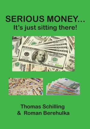 SERIOUS MONEY... de Thomas Schilling