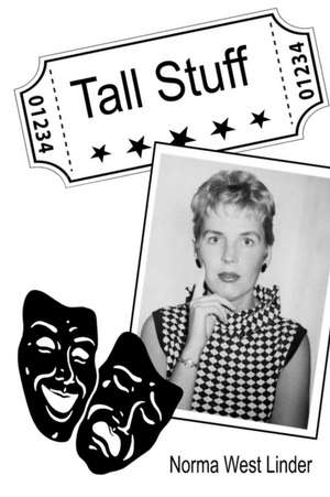 Tall Stuff de Norma West Linder