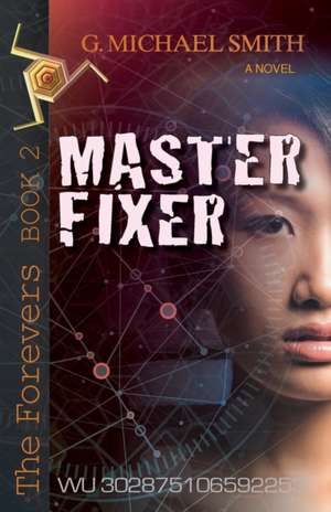 Master Fixer de G. Michael Smith