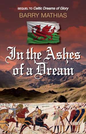 In the Ashes of a Dream de Barry Mathias