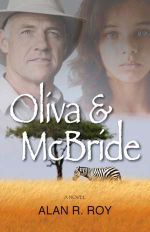 Oliva & McBride de Alan R. Roy