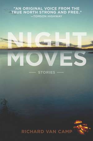 Night Moves de Richard Van Van Camp