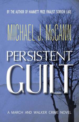 Persistent Guilt de Michael J. McCann