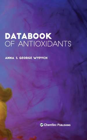 Databook of Antioxidants de Anna Wypych