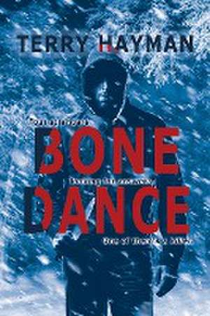 Bone Dance de Terry Hayman