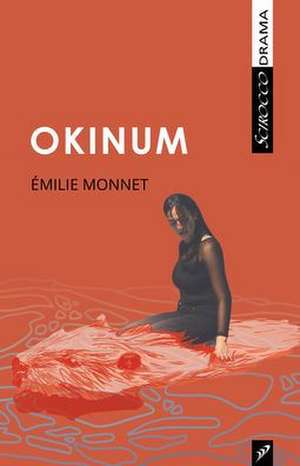 Okinum de Émilie Monnet