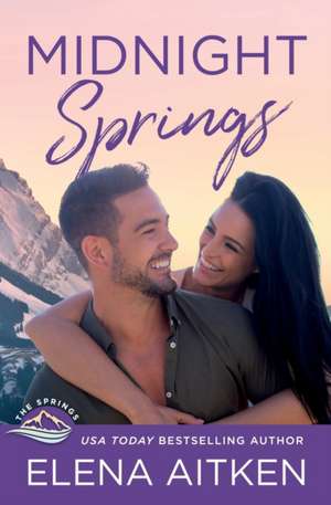 Midnight Springs de Elena Aitken