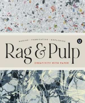 Rag & Pulp de Janine Vangool