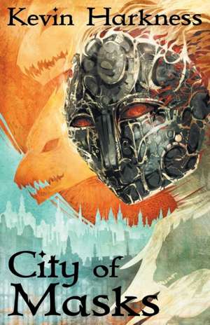 City of Masks de Kevin Harkness