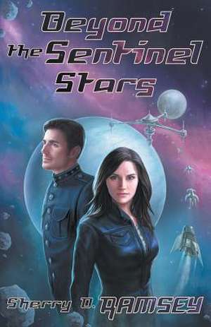 Beyond the Sentinel Stars de Sherry D. Ramsey