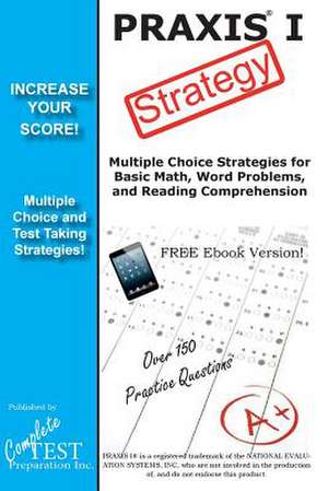 Praxis 1 Strategy de Complete Test Preparation Inc