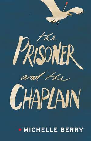 PRISONER & THE CHAPLAIN