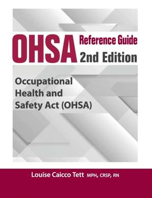 OHSA Reference Guide: 2nd Edition de Louise Caicco Tett