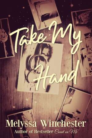 Take My Hand de Melyssa Winchester