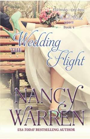 The Wedding Flight: The Almost Wives Club Book 4 de Nancy Warren