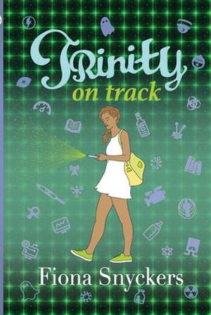 Trinity on Track de Fiona Snyckers