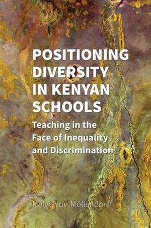 Positioning Diversity in Kenyan Schools de Malve von Möllendorff