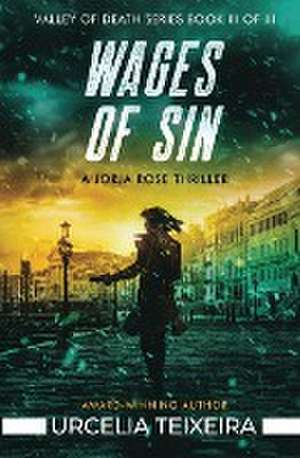 Wages of Sin de Urcelia Teixeira