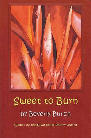 Sweet to Burn de Beverly Burch