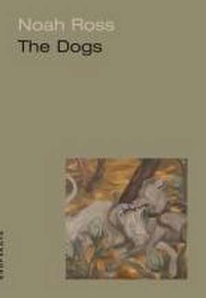 The Dogs de Noah Ross