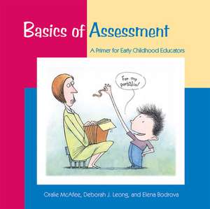 Basics of Assessment: A Primer for Early Childhood Professionals de Elena Bodrova