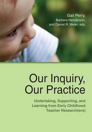 Our Inquiry, Our Practice de Daniel R. Meier