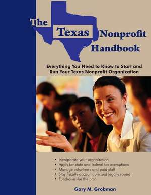 The Texas Nonprofit Handbook de Gary M Grobman