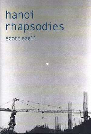 Hanoi Rhapsodies de Scott Ezell