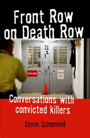 Front Row on Death Row de Steve Schonveld