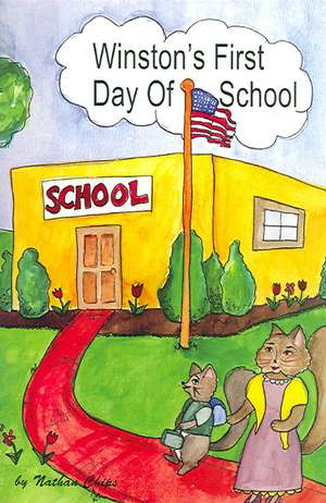 Winston's First Day of School de Nathan Chips