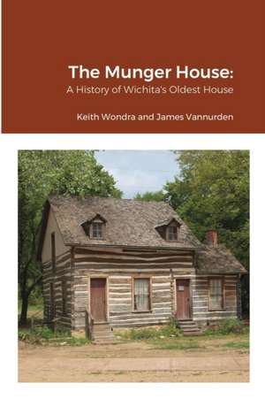 The Munger House de Keith Wondra