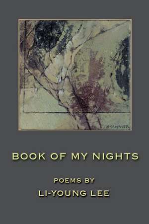 Book of My Nights de Li-Young Lee