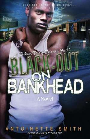 Black-Out on Bankhead de Antoinette Smith