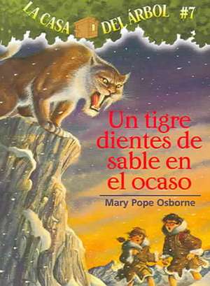 Un Tigre Dientes de Sable En El Ocaso de Mary Pope Osborne