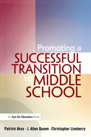 Promoting a Successful Transition to Middle School de Patrick Akos