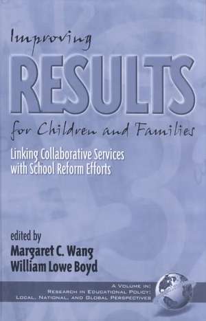 Improving Results for Children and Families (Hc): A Primer (PB) de Margaret Wang