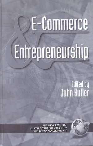 E-Commerce and Entrepreneurship (Hc) de JOHN BUTLER