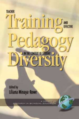 Teacher Training and Effective Pedagogy in the Context of Student Diversity (PB) de Liliana Minaya-Rowe